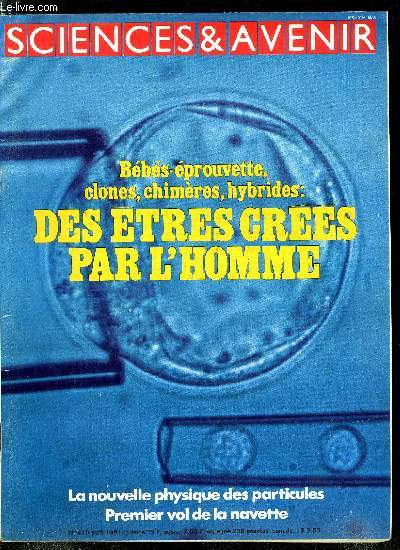 Sciences et avenir n 410 - Orphe et Saturne a Saclay, Des hommes prhistoriques a Saint Vrain, Pollution des eaux et agriculture, TGV : 380 km/h sur rails, Prvention sant, une nouvelle publication du mieux tre, La vraie guerre du vidodisque