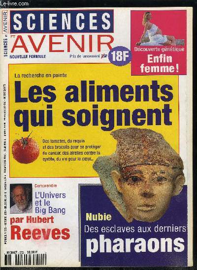 Sciences et avenir n 572 - Les aliments qui soignent, Le brocoli contre le cancer, Les myrtilles contre la baisse de l'acuit visuelle, Les airelles contre les cystites, Tout savoir sur les polluants alimentaires, Nutrition : quoi de neuf ?, Don