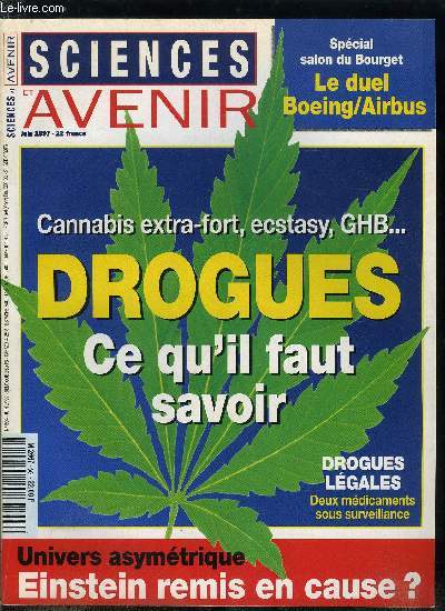 Sciences et avenir n 604 - Bernard Germain : la science comme violon d'Ingres, Drogues, ce qu'il faut savoir, Qui consomme du cannabis en France ?, Cannabis : un toxique faible, Ectasy : le poison des neurones, LSD : une bombe chimique, Mdicaments