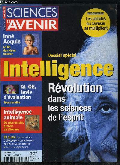 Sciences et avenir n 622 - Pense assiste par ordinateur, Recherche sur l'embryon : la dcouverte qui peut changer la loi, Etable high tech : un palace pour la Noiraude, L'intelligence, redfinir l'intelligence, Les neurones multiplis, Terra incognita