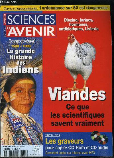 Sciences et avenir n 629 - Une ordonnance sur cinquante est dangereuse, Indiens, la revanche, Retour a Hada Gwa, La renaissance des Namgis, La piste des larmes, Les rserves indiennes, Portraits de tribus, Les bisons sont de retour, Viandes, les vrais