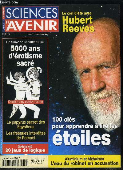 Sciences et avenir n 642 - Aluminium et Alzheimer : l'eau du robinet en accusation, La tte dans les toiles, Voie lacte, notre univers nocturne, La croix du Cygne, Hercule et les 3000 galaxies, Le ciel en aout, La lyre d'Orphe, La Grande et la Petite