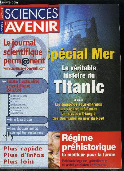 Sciences et avenir n 651 - Eau : pollution au prison, Epidmie : sur la piste du mouton fou, Effet de serre : la revanche du climat, Les colres de l'ocan, La vritable histoire du Titanic, En mer du Nord : le nouveau Triangle du diable, Triangle