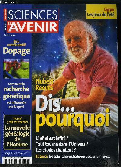 Sciences et avenir n 666 - Carrment a l'ouest, Tlportation, a recommence, La mort de Laurent Schwartz, Dopage : 2008, le podium gntique, Tout sur les produits dernire gnration, Des preuves lumineuses, Dis pourquoi, Hubert Reeves, La terre