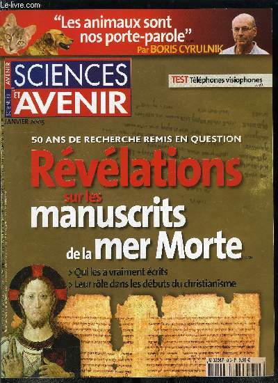 Sciences et avenir n 695 - Multimdia, wi-fi, tout un monde sans fil, Sant, vers une mdecine raciale ?, Neurologie, electrode contre Parkinson, Recherche, Swift, chasseur de monstres galactiques, Palontologie, sur les traces de nos anctres, Gologie