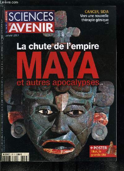 Sciences et avenir n 719 - Le chimpanz, mdecin malgr lui, Tlescope gant pour l'Europe, Attaque au coeur des ordinateurs, Un gnome humain trs variable, Neandertal bientot dcrypt, Rpare toi et marche, Arrt de mort pour le thon rouge, Les stents