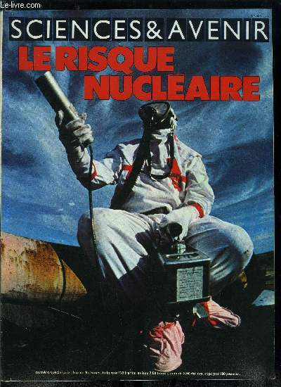 Sciences et avenir hors srie n 27 - La suret nuclaire par Pierre Tanguy, Aprs Harrisburg par Franois de Closets, Les centrales, leur suret renforce aprs l'accident d'Harrisburg, Super Phnix, surrgnrateurs et suret par Georges Lucenet