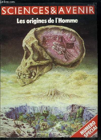 Sciences et avenir hors srie n 31 - Les origines de l'homme, Ainsi va la vie, Les primates annoncent la couleur, Les primates du Tertiaire par Lionel Grard Colbre, Hypothses sur une naissance, Les fossiles, le temps et les palontologues