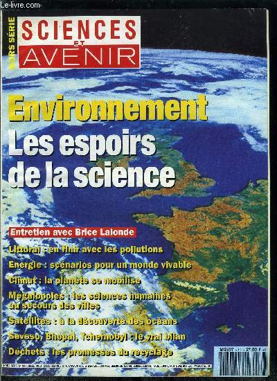 Sciences et avenir hors srie n 83 - Littoral, le gavage des eaux par Franois Delisle et Jean Claude Lefeuvre, Dchets : contre le trafic, le recyclage, Mgalopoles, les sciences humaines au secours des villes par Jean Claude Lvy, Banlieues a la drive