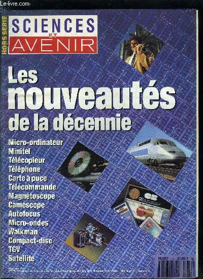 Sciences et avenir hors srie n 84 - L'ordinateur, l're des portables par Anne Caroline Paucot, Le minitel, l'autre petit cran par Anne Caroline Paucot, Le tlcopieur, la revanche de l'crit par Jean Luc Goudet, Le tlphone, la communication