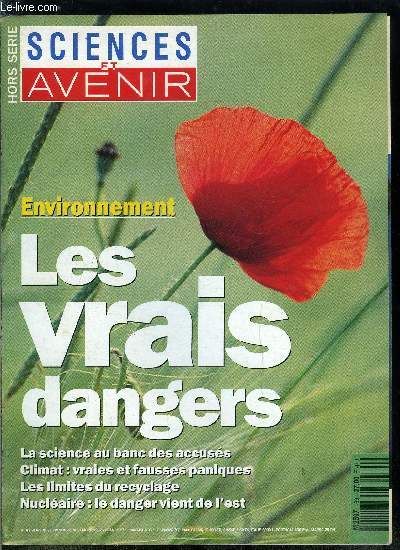 Sciences et avenir hors srie n 89 - La science au banc des accuss par le professeur Maurice Tubiana et Jean Paul Delage, Vraies peurs et fausses paniques par Jean Paul Meyronneinc, Peut-on se passer du nuclaire ? par Pierre Grumberg, Les zones