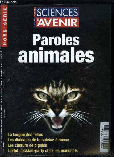 Sciences et avenir hors srie n 131 - La langue des flins par Cristina Giacoma et Patrizia Messeri, Les phrases sexy des canaris par Laurent Nagle, La communication mensongre par Jolle Proust, Conversations en milieu extrme par Nicolas Mathevon