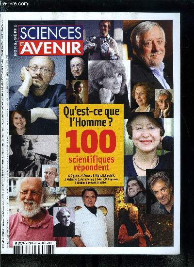 Sciences et avenir hors srie n 169 - Origines, astrophysique, palontologie, Trajectoires, archologie, histoire, Corps, mdecine, biologie, Symboles, philosophie, sciences sociales, Socits ethnologie, sociologie, Futurs, ethique, post-humanisme