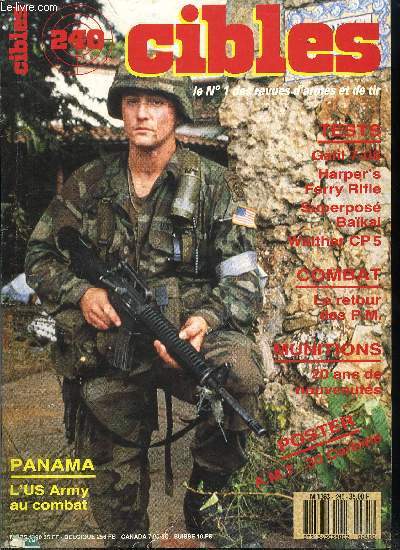 Cibles - la revue des armes & du tir n 240 - Provence Tir, un club new look par E. Bondoux, Services spciaux : le retour des pistolets mitrailleurs par D. Venner, Panama, l'US Army au combat par J. Lenaerts et Gamma, Les ventes a la salle Richelieu