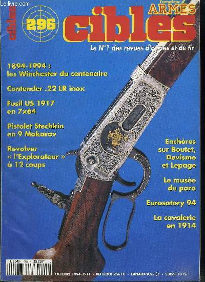 Cibles - la revue des armes & du tir n 295 - Le fusil US 17 en calibre 7x 64 par Ren Malfatti, Attaquer l'attaque : une cole de conduite pour gardes du corps par Frank W. James, APS Stechkin 9 mm Makarov par Jean Louis Courtois, La mthode FBI