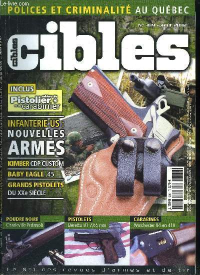 Cibles - la revue des armes & du tir n 389 - Le TSV (Tir sportif de vitesse) : ignorance, dsinformation et mensonges (1re partie), Baby Eagle .45 : une alternative aux modles 1911 par Gaston Depelchin, L'Extreme Invader 5866 par Olivier Achard