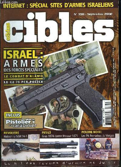 Cibles - la revue des armes & du tir n 390 - Le TSV, ignorance, dsinformation et mensonges (2e partie), Le CZ 75 PCR, l'arme de la police tchque par Gaston Depelchin, Eurosatory 2002 par Jean Huon, Spcial sites d'armes israliens par Gaston Depelchin