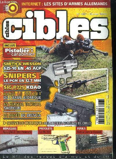 Cibles - la revue des armes & du tir n 407 - Des Air Marshall a la franaise, Le S&W 625-10 en .45 ACP par Frank W. James, Le pistolet MAS 35S par Jean Huon, Spcial sites d'armes allemands (1re partie) par Gaston Delpechin, Du Ulu au Maddox de Spyderco