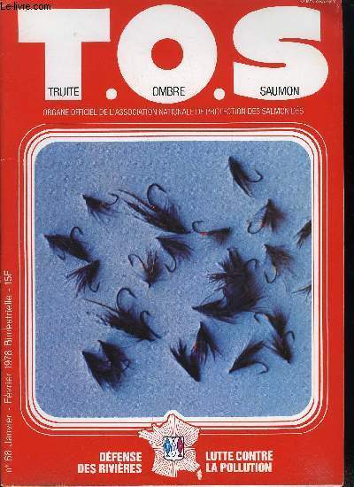 T.O.S. - Truite - ombre - saumon n 68 - Rflexions de vacances 1977 par Pierre Gurin, Nouvelles du moulin par Jean Le Meunier, Comment monter sa canne a mouche soi-mme par A. Chevalier, Ma rivire est-elle convenablement peuple ? par C. Bergman