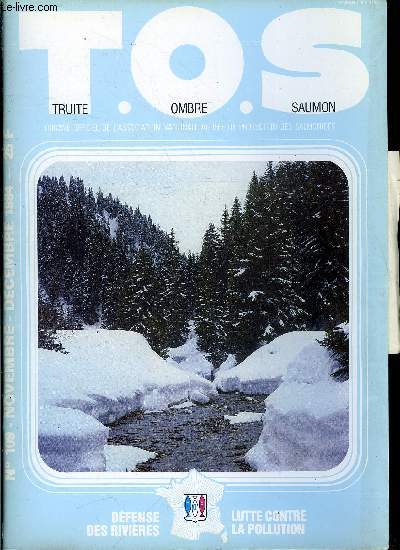 T.O.S. - Truite - ombre - saumon n 109 - Barrage Loubire a Oloron, Rencontres au bord de l'eau : les papillons par Michel Brulin, Le truc du bimestre par J. de Lespinay, Noye ou sche : les 11 pieds par Jean Louis Pelletier, Vrits et statistiques