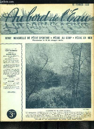 Au bord de l'eau n 11 - La pche du chevesne au sang par A. Chapelet, Le petit levage intensif de la truite a la campagne par L. Lger, La pche en mer, faune marine des cotes de France par le Dr J. Oberthur, Le poisson blanc dans le barrage