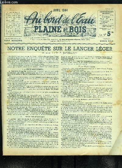 Au bord de l'eau - plaine et bois n 101 - Notre enqute sur le lancer lger par le Dr P. Barbellion, L'U.F.P.S. est agre, Encore le goujon par G. Poix, Au finish par Tony Burnand