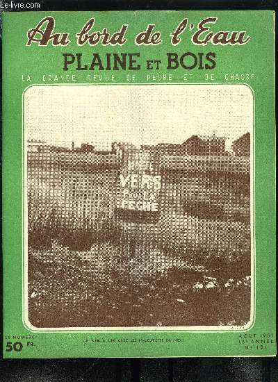 Au bord de l'eau - plaine et bois n 181 - L'enchantement des lacs maudits par Andr Monties, Le lac de Barbazan par Jean Carrre, En Berry par A. Lapeyre, Le bar a la plombe par J. Richard, Retour a l'ile d'Yeu par Jean Franois