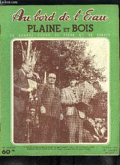 Au bord de l'eau - plaine et bois n 207 - Propos d'un flaneur par P. Lachery, Commentaires aprs coup par A. Chapelet, En suivant la course par G. Empire, En rodant sur les eaux calmes, Le moulinet idal par G. de France, Equipement rationnel d'une canne