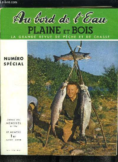 Au bord de l'eau - plaine et bois n 294 - Le pcheur imparfait par Pierre Marchand, Le Haut Tarn par Halcyon, Saint Gilles Croix de Vie par H. Boucher, La pche du gardon en rivire, en eau profonde par R. de Loraille, Rivires vivaroises par R. Rocher