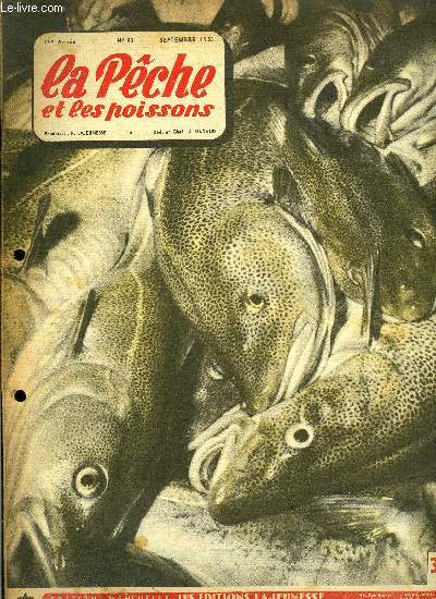 La pche et les poissons n 90 - Connaissance du brochet par le colonel Franois, Une cuillre bien faite : l'olympique par L.M., La sorgue par M. Pollet, Sur la pche du brochet par Pierre Eric Janet, A chaque pche sa ligne par Raoul Renault, Souvenirs