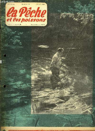 La pche et les poissons n 101 - Notre indispensable ami, le gardon par le colonel Franois, La sauterelle noye par M.P, Pche de la truite a la mouche en amont ou en aval par Pierre Eric Janet, Canicule par M.P., Partie de la pche au saumon