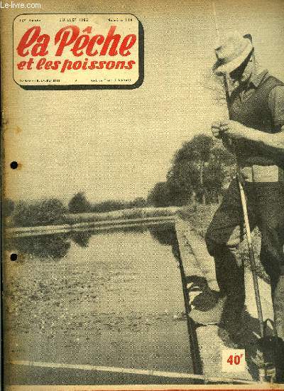 La pche et les poissons n 114 - A canne que veux tu par Michel Duborgel, Le lancer de la cuillre par le colonel Franois, La truite au lancer lger quelques conseils pour les dbutants par M. Calatayud, Petit fil et grand poisson par M. Pollet