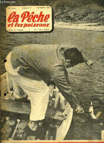 La pche et les poissons n 118 - Brochets par Jean Claude Vanson, A batons rompus par Pierre Van Waesberge, Ma premire truite par M. Calatayud, Une mthode de pche de la carpe commune sauvage par Jean Razat, La grande rivire en concours par M. Pollet