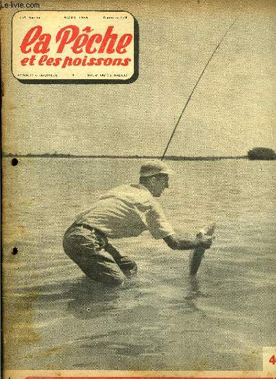 La pche et les poissons n 128 - Pche des carnassiers en t par Jean Claude Vanson, Petits tangs, gros soucis par M. Pollet, Quelques considrations sur la pche du gardon en tang par Pierre Van Waesberge, Comment concevoir la pche a la ligne
