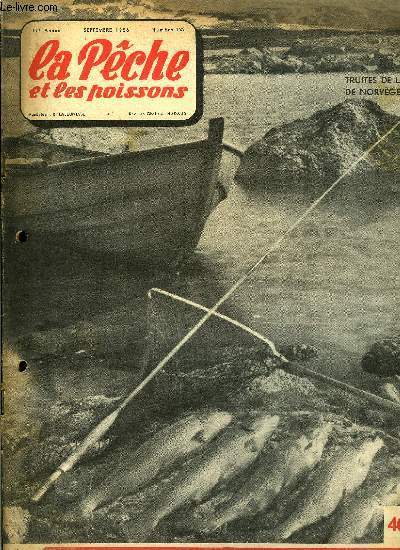 La pche et les poissons n 129 - Il faut pcher les barbus par Pierre Van Waesberge, Saumons de norvge par Michel Duborgel, Les carnassiers en t, le brochet (suite) par J.C. Vanson, Pelotes modernes par le colonel Franois, Bases de l'organisation