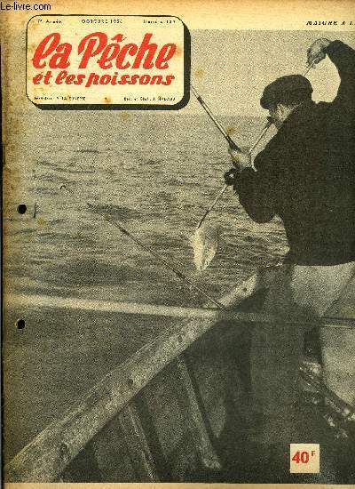 La pche et les poissons n 130 - Vadrouilles automnales par Pierre La Rivire, Connaissez vous ce truc la ? par Michel Duborgel, Interprtation des eaux courantes par Paul V. Aubry, La plombe par M. Jouvault, Faire simple par le colonel Franois