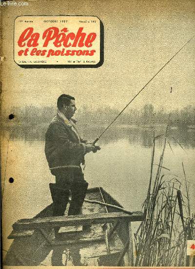La pche et les poissons n 143 - Simples considrations (suite) par P. Van Waesberge, Prire a un gars mticuleux par Michel Duborgel, Le flotteur leste et ses diverses applications par P.E. Janet, Petit compte rendu sur de belles ralisations piscicoles