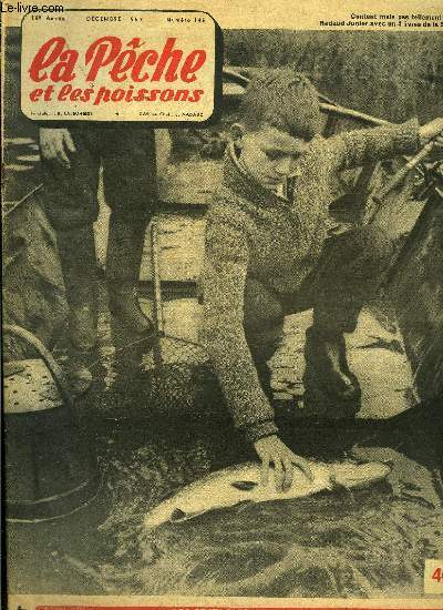 La pche et les poissons n 145 - Laisserons-nous assassiner la truite en France ? par J. Nadaud, Un poisson qui mrite tout notre intrt : la sandre par F. Benien, Quand le brochet est dans l'escalier par Michel Duborgel, Simples considrations