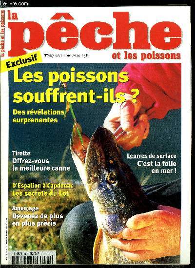 La pche et les poissons n 667 - Pour une bonne nouvelle par Pascal Bacoux, Un grand spcialiste l'affirme, les poissons ne souffrent pas, A la traque du sandre par Jacques Chavanne, Souplesse ou rigidit ? Bien choisir sa canne tirette par Alain Foulon