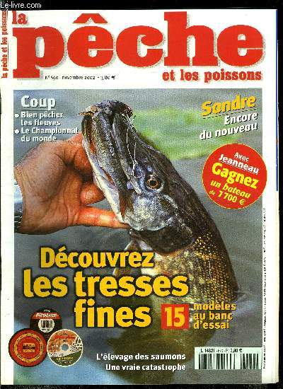 La pche et les poissons n 690 - Les tresses fines par Marc Fesnires, Connaissance du sandre, encore du nouveau par Michel Tarragnat, Echosondeur, premires dcouvertes par Michel Tarragnat, William Pelloin et son Avenio par David Gauduchon, Noye