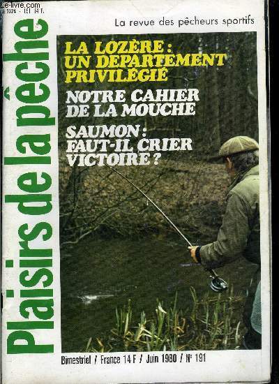 Plaisirs de la pche n 191 - Cahier de la mouche, Pche a la nymphe moderne par R. Rocher, Au rendez vous de Pologne par Pierre Caillau, Du Gvaudan aux Cvennes par Serge Brun, Fiche mouche par Maurice Lewkowicz, Bavardages prtentieux d'une vieille