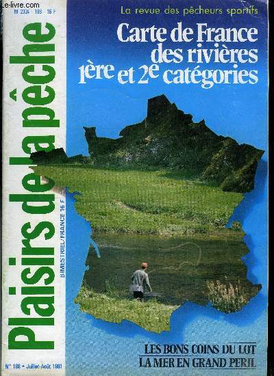 Plaisirs de la pche n 198 - Propos a batons rompus par R. Rocher, La mer en grand pril par Jean Demil, A propos de lancer en mer par Jean Demil, Le Lot a dcouvrir par Daniel Taboury, Bavardages d'une vieille main par J.L. Pelletier, Pcheurs