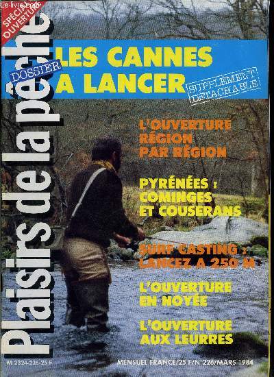 Plaisirs de la pche n 226 - Introduction au lancer a grandes distances par John Holden, L'ouverture par Jean Paul Metz, Boobies (suite) : exemples de montage par Pascal Charoulet, Mini Repta par Daniel Taboury, L'ouverture aux leurres par Philippe