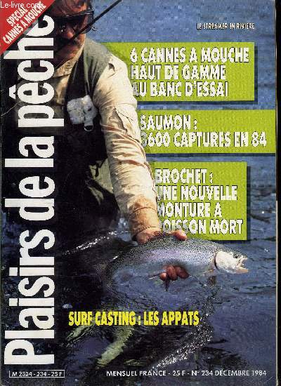 Plaisirs de la pche n 234 - Loi-pche, analyse et commentaires (suite) par Franois Bund, Histoire d'une vocation, comment on devient pcheur a la mouche par Raymond Rocher, La pche au mort mani par Claude Balou, La Corise par Peter Gathercole, Quoi