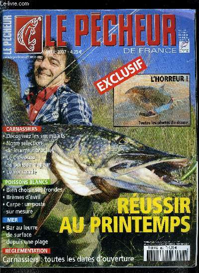 Le pcheur de France n 283 - Encore un ver ?, Swimbaits : la rsurrection des articuls, Une poigne de leurres a brochet, Les gros de chez nous, Bien choisir ses frondes, Le chevesnes au poisson nageur, Carpe : un poste sur mesure, Brmes d'avril