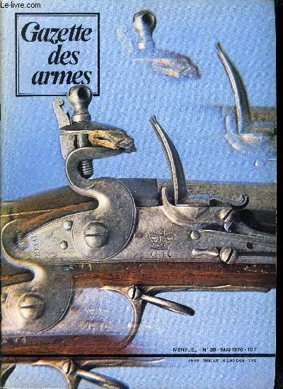 Gazette des armes - la poudre noire n 38 - Le banc d'essai de la gazette : le revolver manurhin MR 73 par Jacques Elbaz, Le Garand M1 fusil d'un homme, fusil d'une guerre par Pierre Lorain, Armes et fortifications du moyen age par Jean Angelini