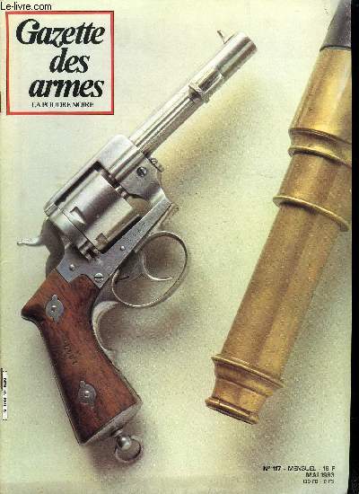 Gazette des armes - la poudre noire n 117 - Le couteau-poignard des chantiers de la jeunesse 1940-1944 par R. Stiot, Le systme d'armes Mauser modle 1871, la carabine des chasseurs a pied - 2e partie par Jean Louis Larcade, Les pistolets revolvers