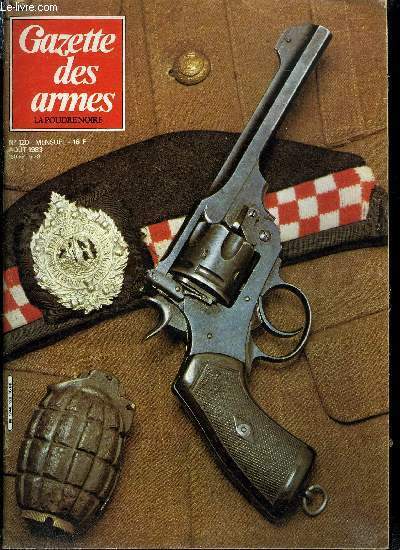 Gazette des armes - la poudre noire n 120 - Les lance bombes pneumatiques de l'arme franaise, modles 1915 et 1916 par Patrice Delhomme et Jean Pierre Verney, Le fusil de chasse idal par J.R. Clergeau, Le pistolet automatique de vitesse olympique