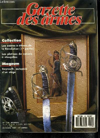 Gazette des armes - la poudre noire n 170 - La baonnette Perrin par P. Renoux, Agenda par G. Sennoun, La poudre noire par M. Bottreau, La cartouche .30