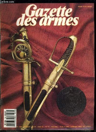 Gazette des armes n 196 - Compte rendu de la vente aux enchres Pierre Petitot par Yves Gairaud, Etude comparative du march des sabres des grenadiers a cheval et des chasseurs a cheval de la garde impriale, de 1950 a nos jours par Denis Poncet